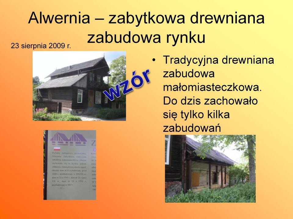 zabudowa rynku Tradycyjna drewniana