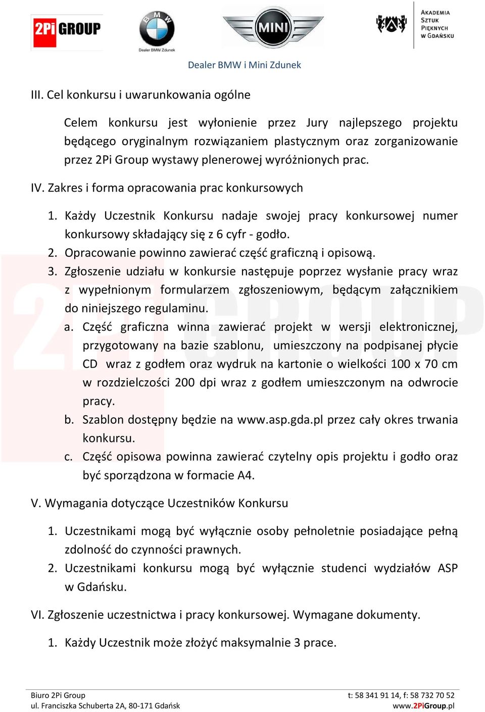 Opracowanie powinno zawierać część graficzną i opisową. 3.