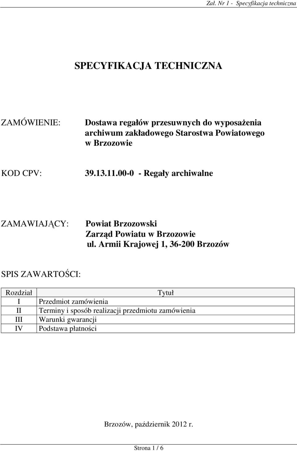 00-0 - Regały archiwalne ZAMAWIAJĄCY: Powiat Brzozowski Zarząd Powiatu w Brzozowie ul.