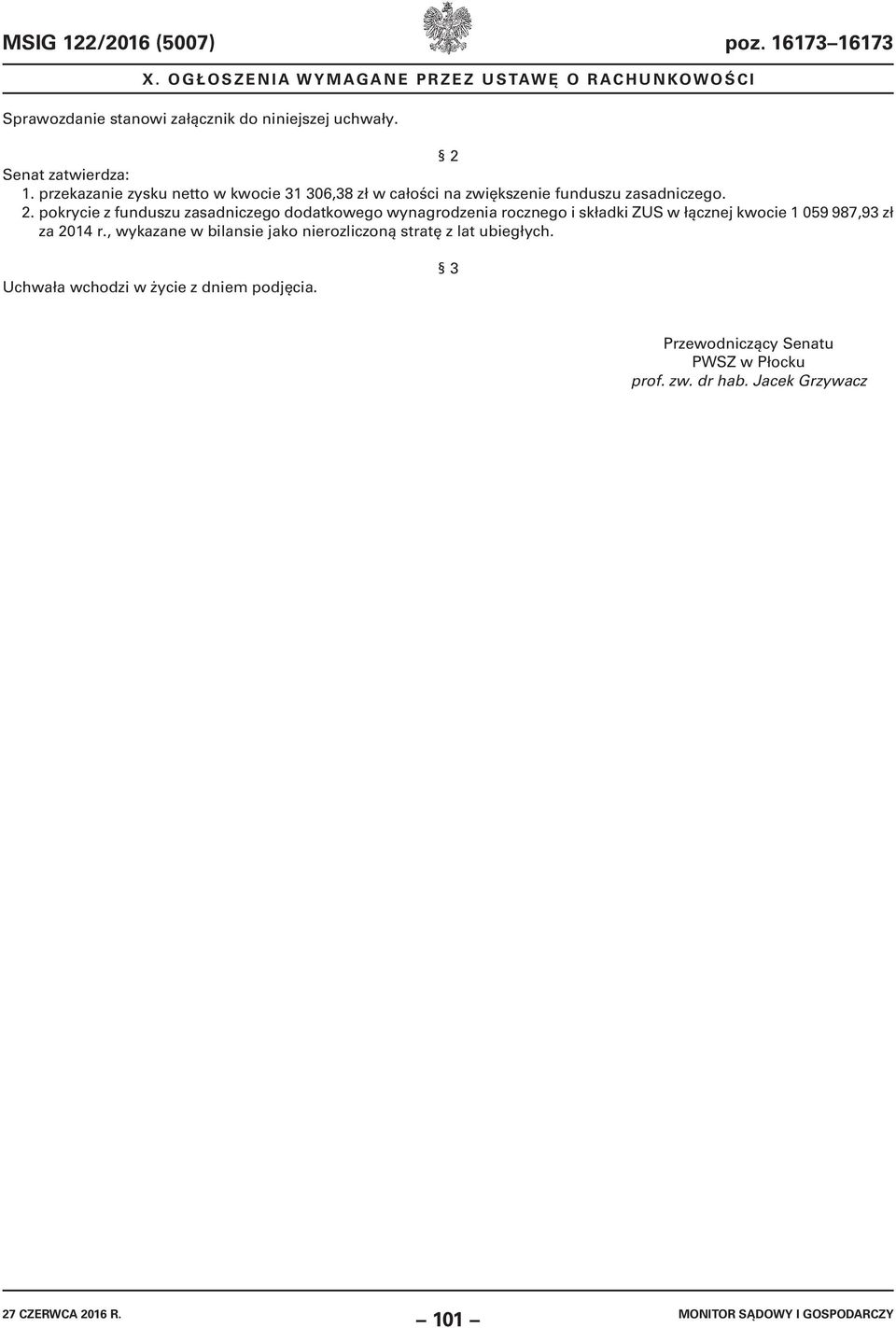 pokrycie z funduszu zasadniczego dodatkowego wynagrodzenia rocznego i składki ZUS w łącznej kwocie 1 059 987,93 zł za 2014 r.