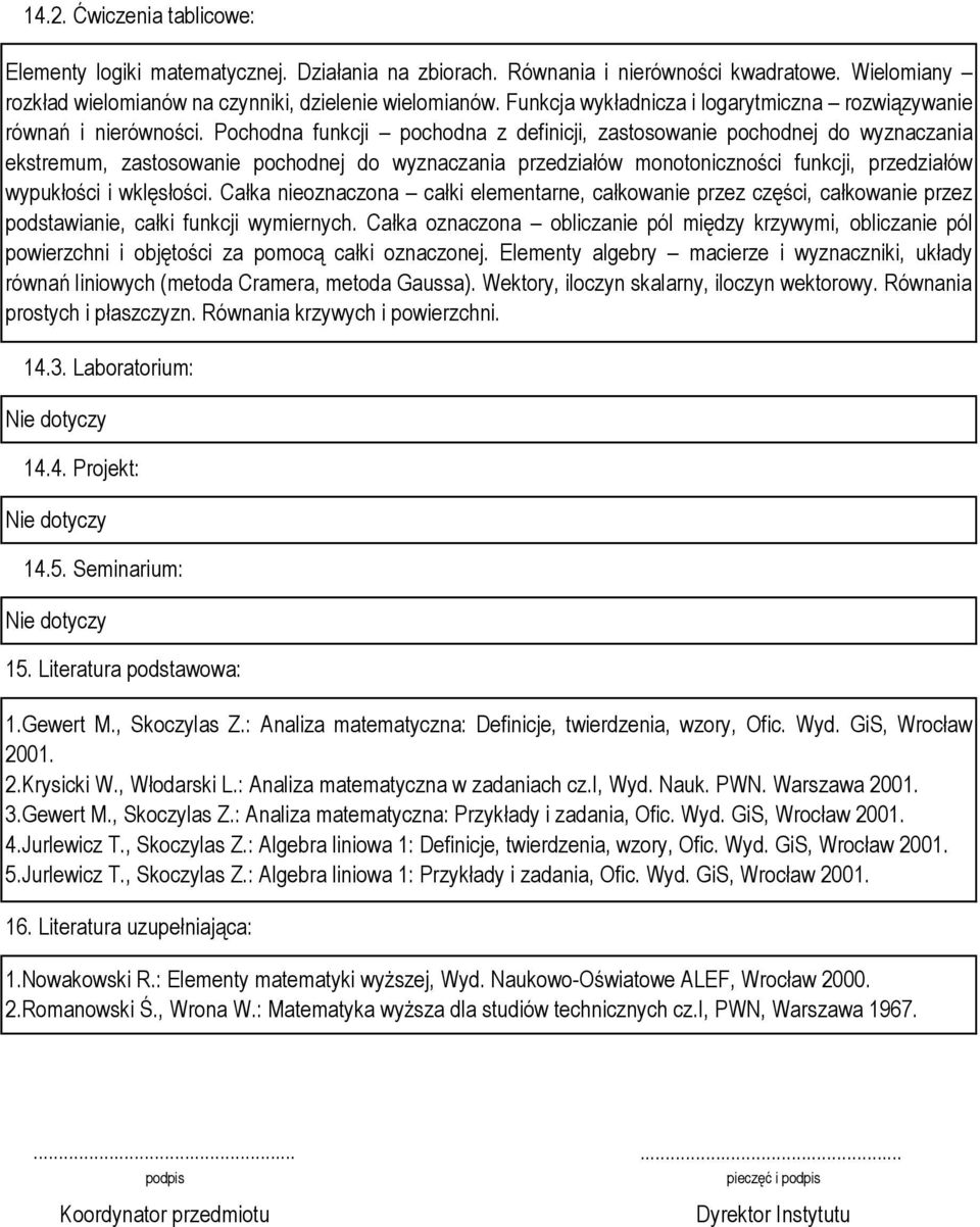 Pochodna funkcji pochodna z definicji, zastosowanie pochodnej do wyznaczania ekstremum, zastosowanie pochodnej do wyznaczania przedziałów monotoniczności funkcji, przedziałów wypukłości i wklęsłości.