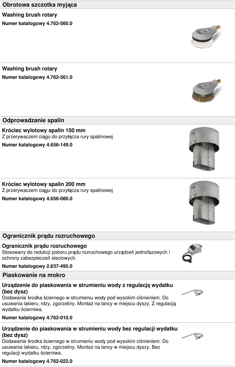 0 Króciec wylotowy spalin 200 mm Z przerywaczem ciągu do przyłącza rury spalinowej Numer katalogowy 4.656-080.