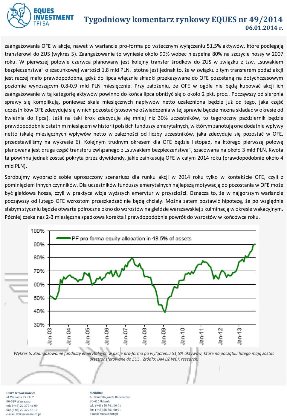 suwakiem bezpieczeństwa o szacunkowej wartości 1,8 mld PLN.