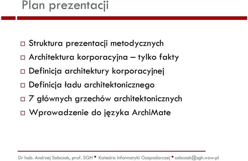 korporacyjnej Definicja ładu architektonicznego 7
