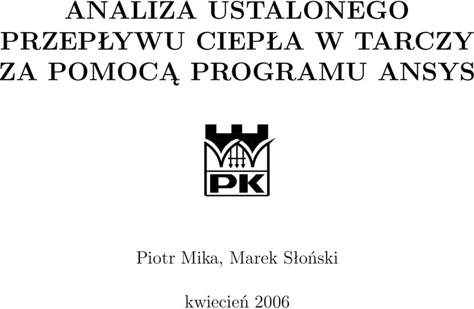 PROGRAMU ANSS Piotr Mika,