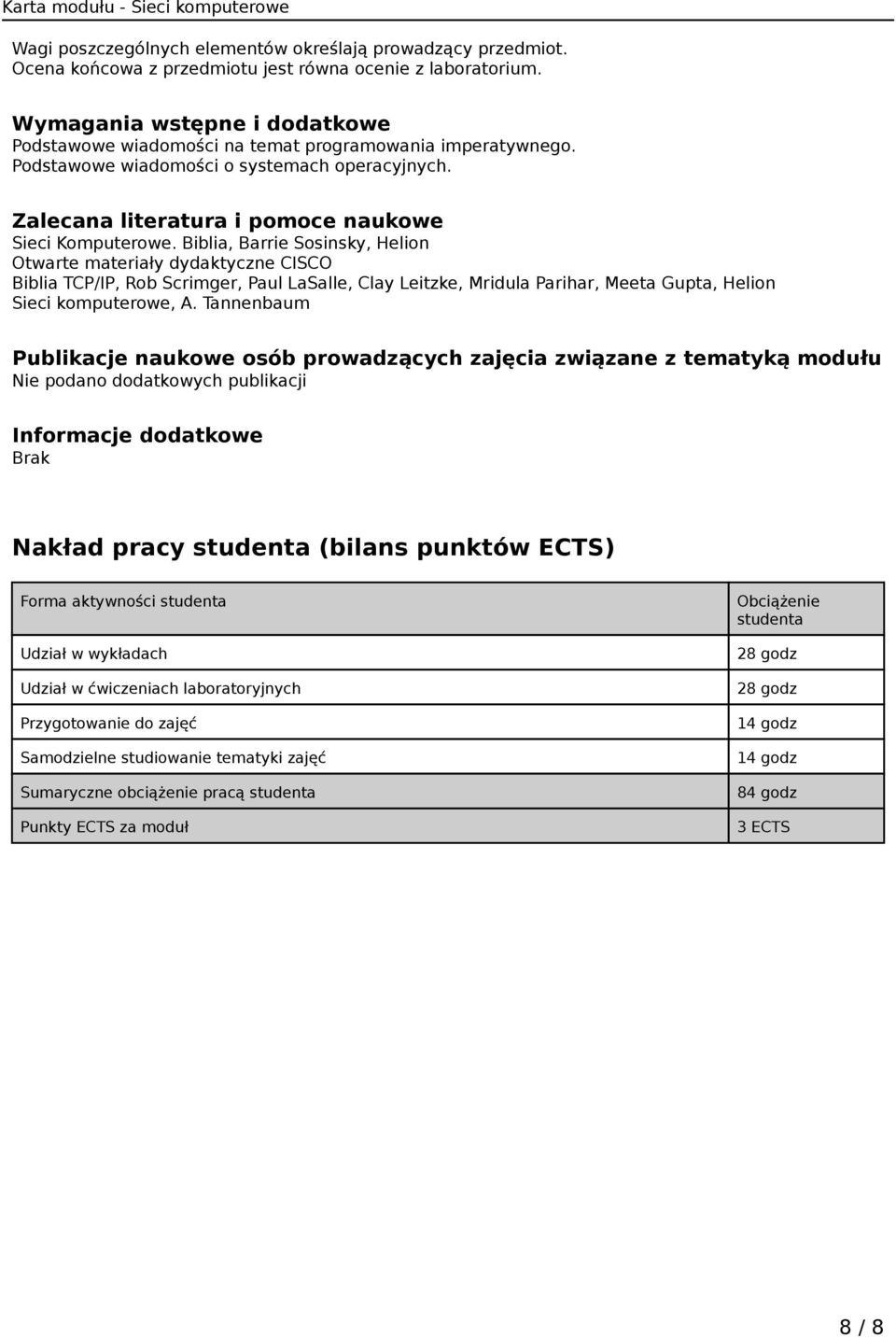 Biblia, Barrie Sosinsky, Helion Otwarte materiały dydaktyczne CISCO Biblia TCP/IP, Rob Scrimger, Paul LaSalle, Clay Leitzke, Mridula Parihar, Meeta Gupta, Helion Sieci komputerowe, A.