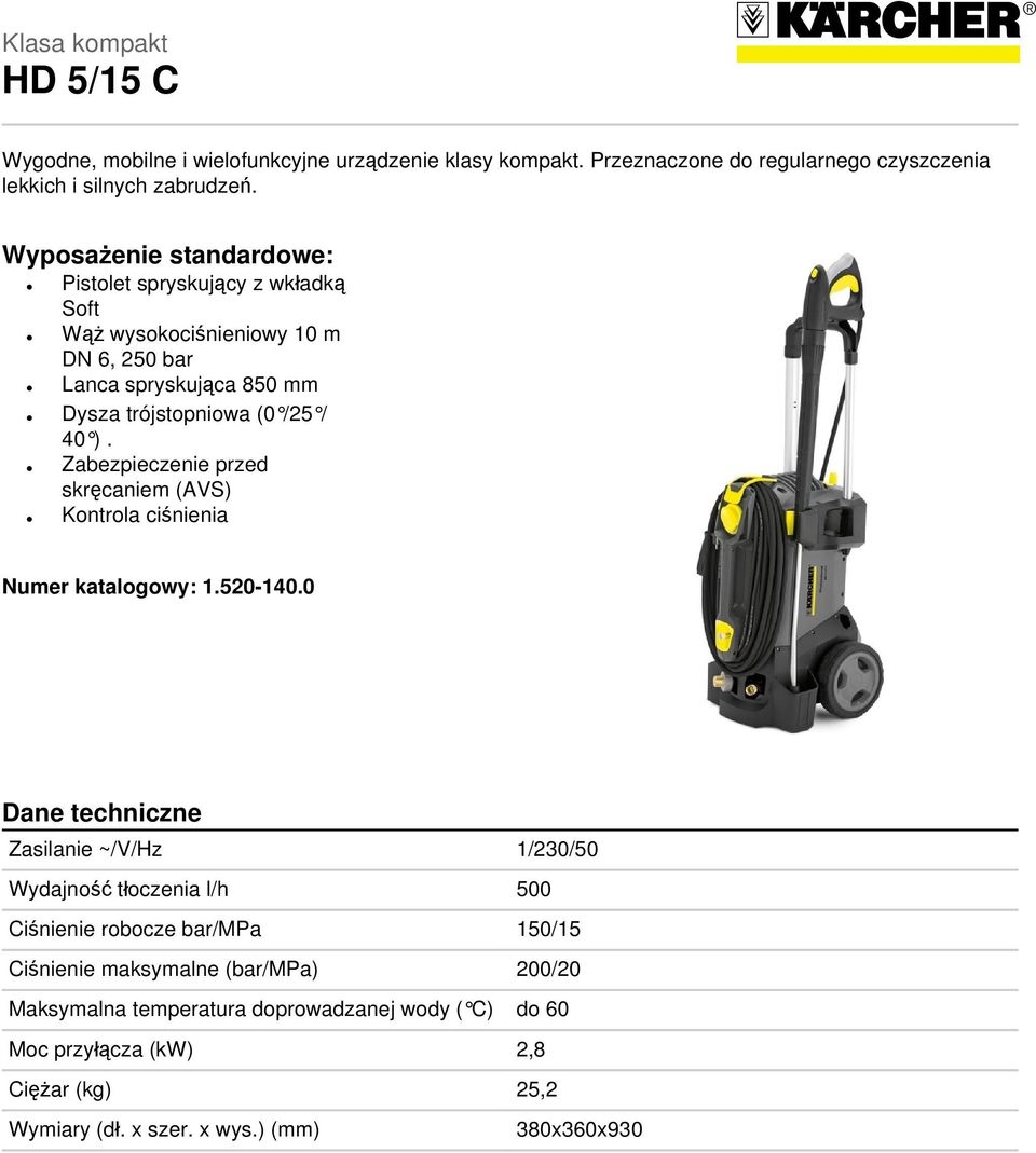 Zabezpieczenie przed skręcaniem (AVS) Kontrola ciśnienia Numer katalogowy: 1.520-140.