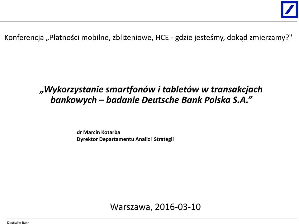 " Wykorzystanie smartfonów i tabletów w transakcjach bankowych