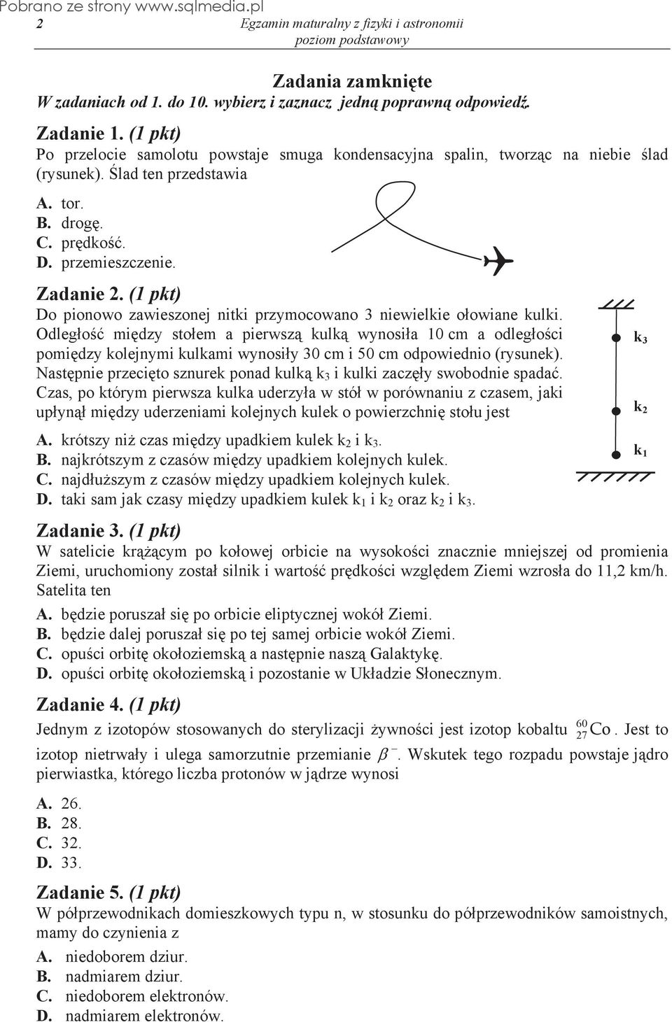 Odleg o mi dzy sto em a pierwsz kulk wynosi a 10 cm a odleg o ci pomi dzy kolejnymi kulkami wynosi y 30 cm i 50 cm odpowiednio (rysunek).