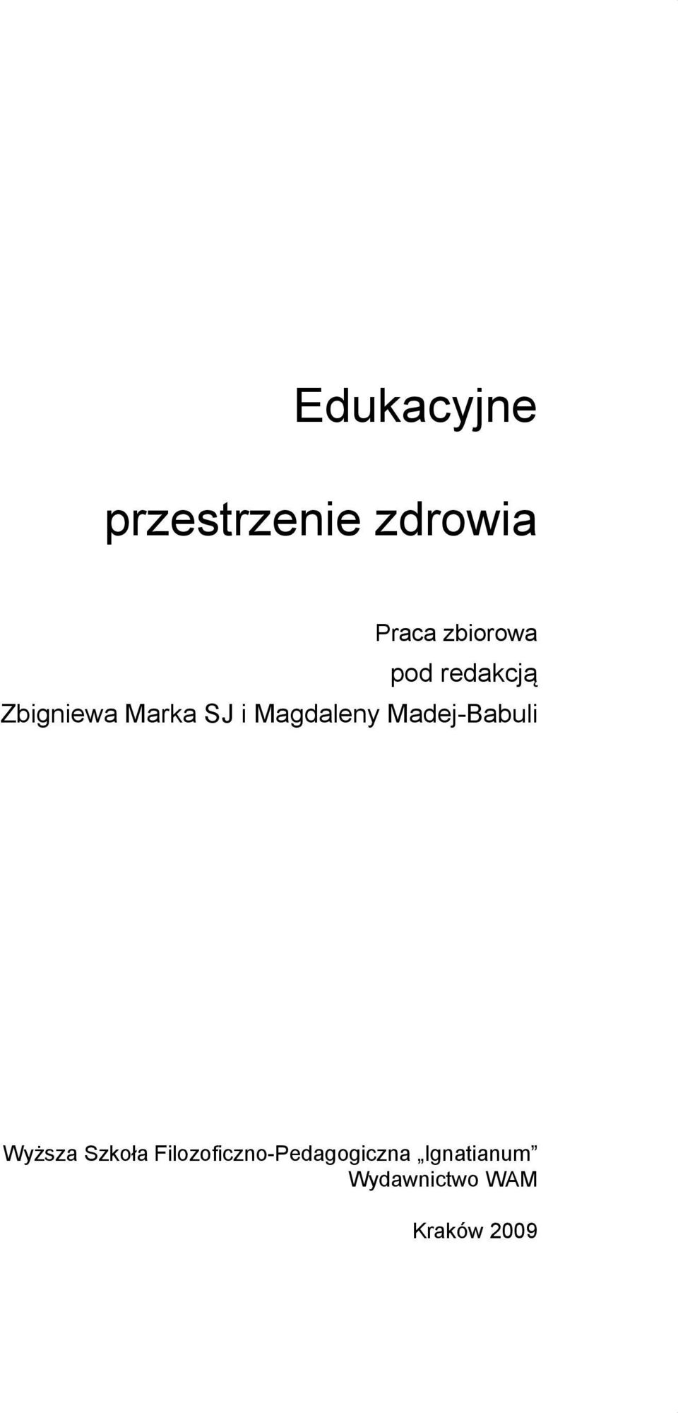 Magdaleny Madej-Babuli Wyższa Szkoła