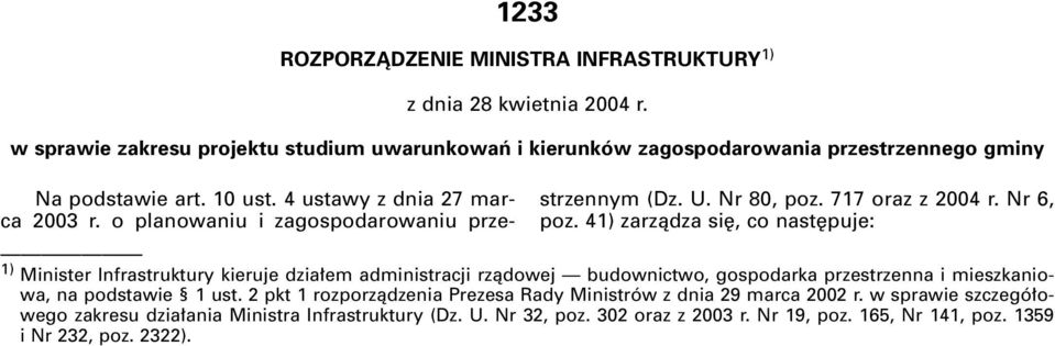 o planowaniu i zagospodarowaniu przestrzennym (Dz. U. Nr 80, poz. 717 oraz z 2004 r. Nr 6, poz.