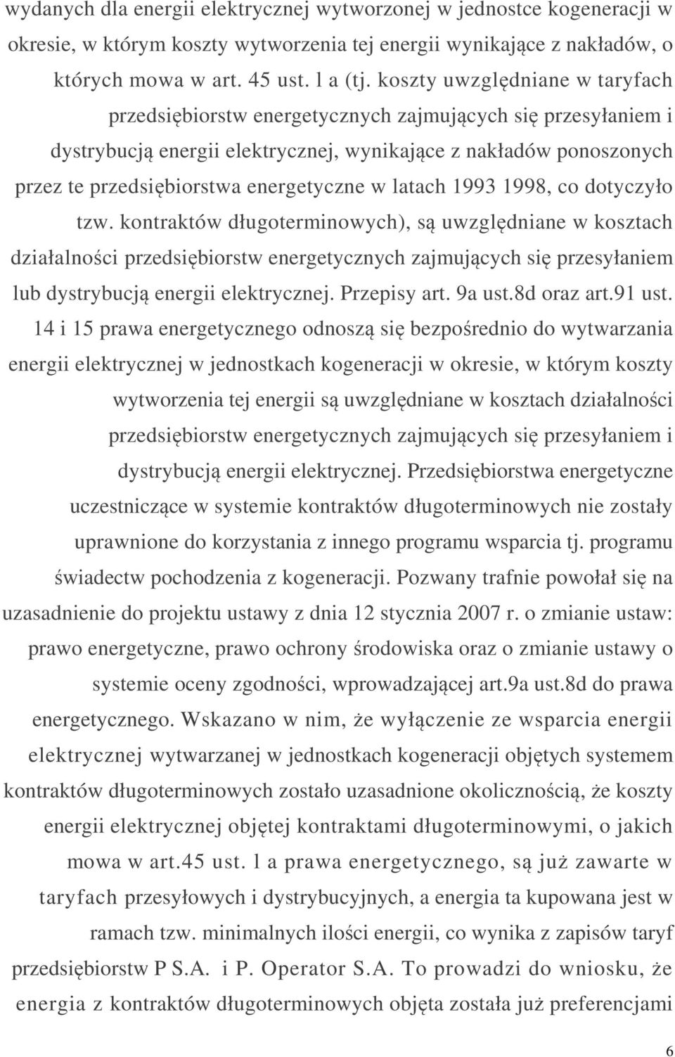 w latach 1993 1998, co dotyczyło tzw.