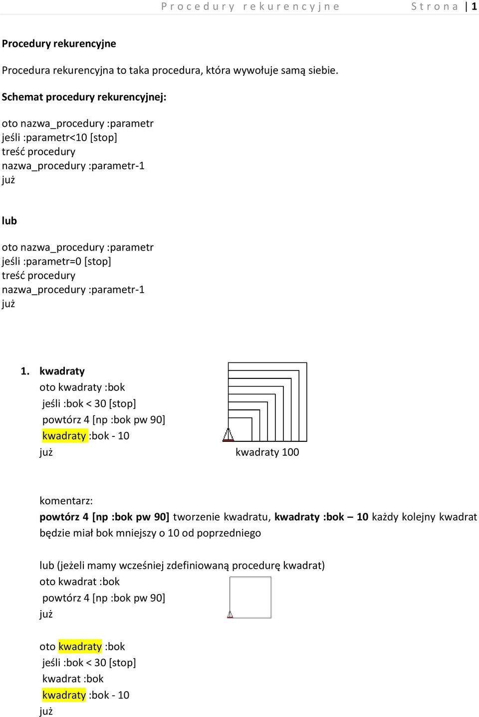 procedury nazwa_procedury :parametr-1 1.