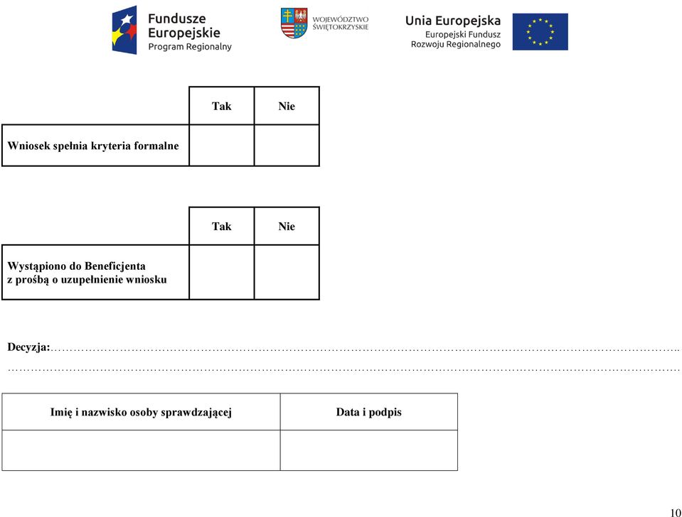 o uzupełnienie wniosku Decyzja:.