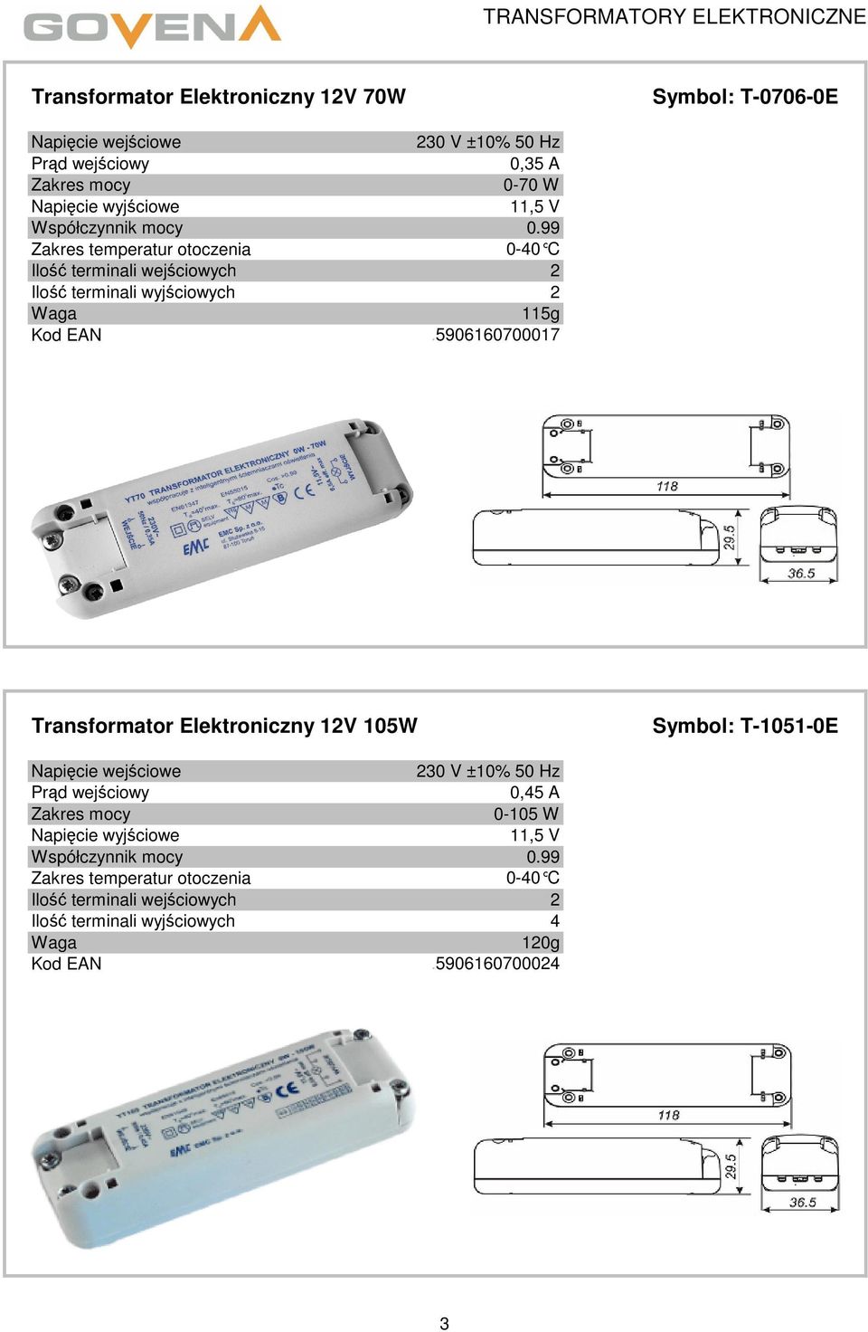 5906160700017 Transformator Elektroniczny 1V 105W Symbol: T-1051-0E 0,45 A