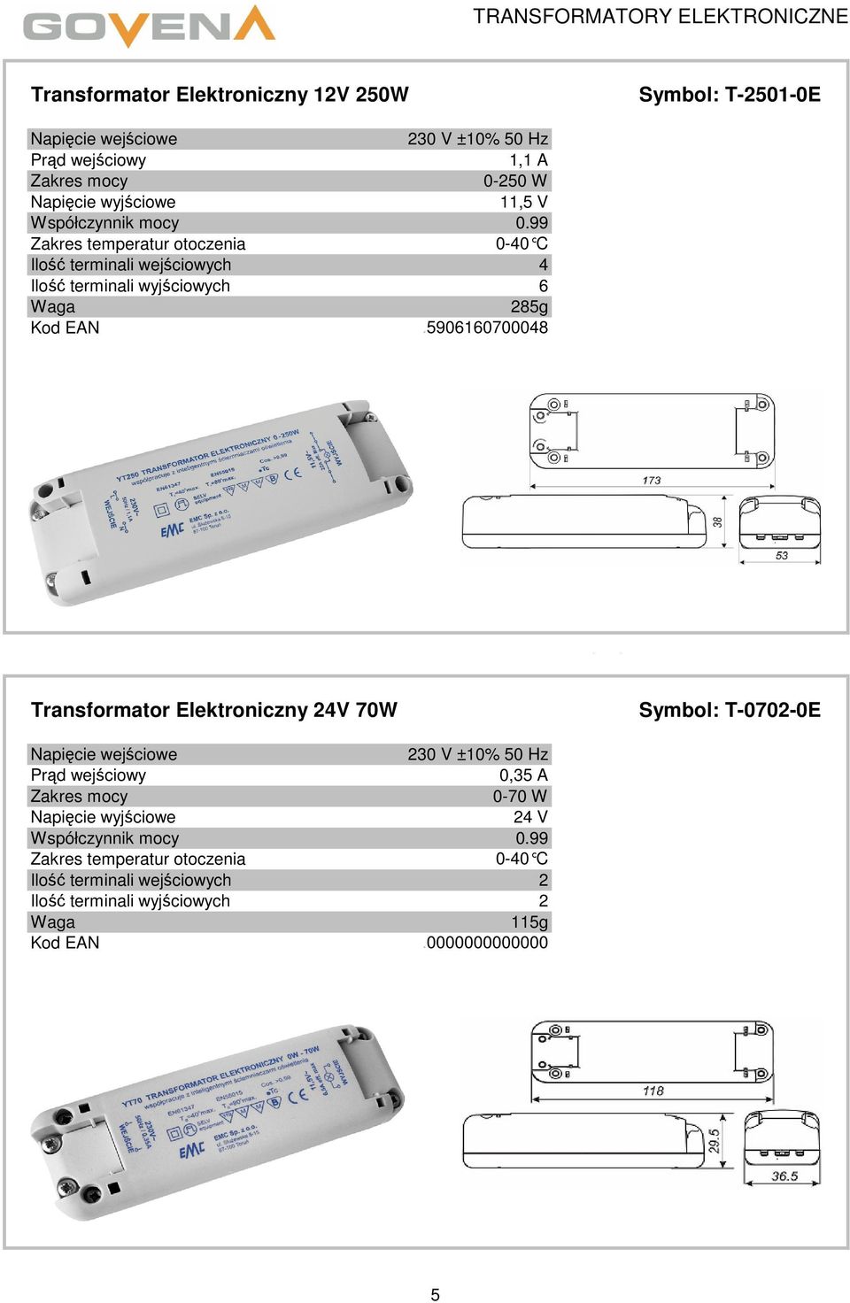 5906160700048 Transformator Elektroniczny 4V 70W Symbol: