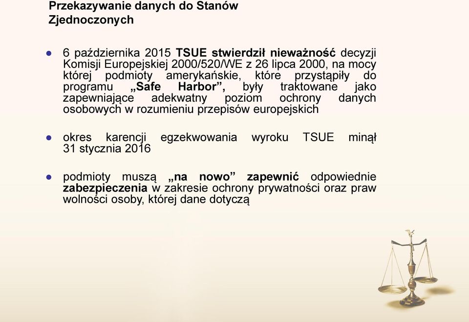 adekwatny poziom ochrony danych osobowych w rozumieniu przepisów europejskich okres karencji egzekwowania wyroku TSUE minął 31 stycznia