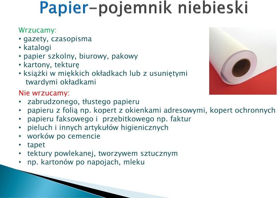 kopert z okienkami adresowymi, kopert ochronnych papieru faksowego i przebitkowego np.