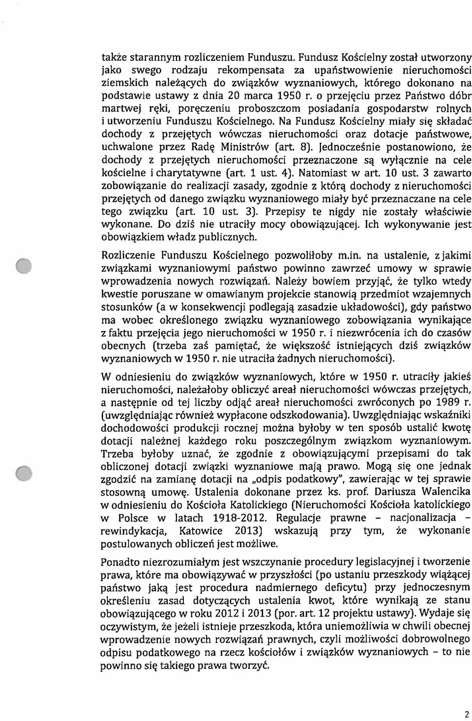 1950 r. o przejęciu przez Państwo dóbr martwej ręki, poręczeniu proboszczom posiadania gospodarstw rolnych i utworzeniu Funduszu Kościelnego.