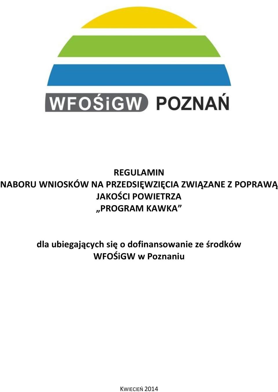 KAWKA dla ubiegających się o dofinansowanie