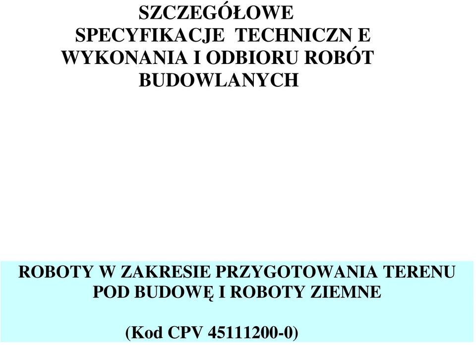 ROBOTY W ZAKRESIE PRZYGOTOWANIA TERENU