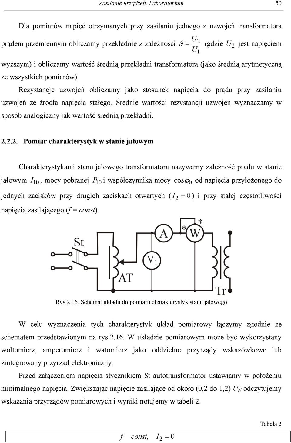 obliczamy wartość średnią przekładni transformatora (jako średnią arytmetyczną ze wszystkich pomiarów).