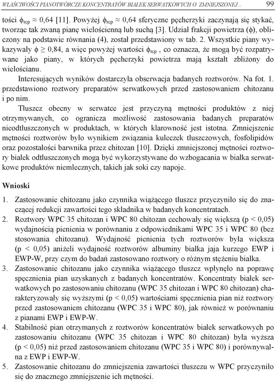 Udział frakcji powietrza (ϕ), obliczony na podstawie równania (4), został przedstawiony w tab. 2.