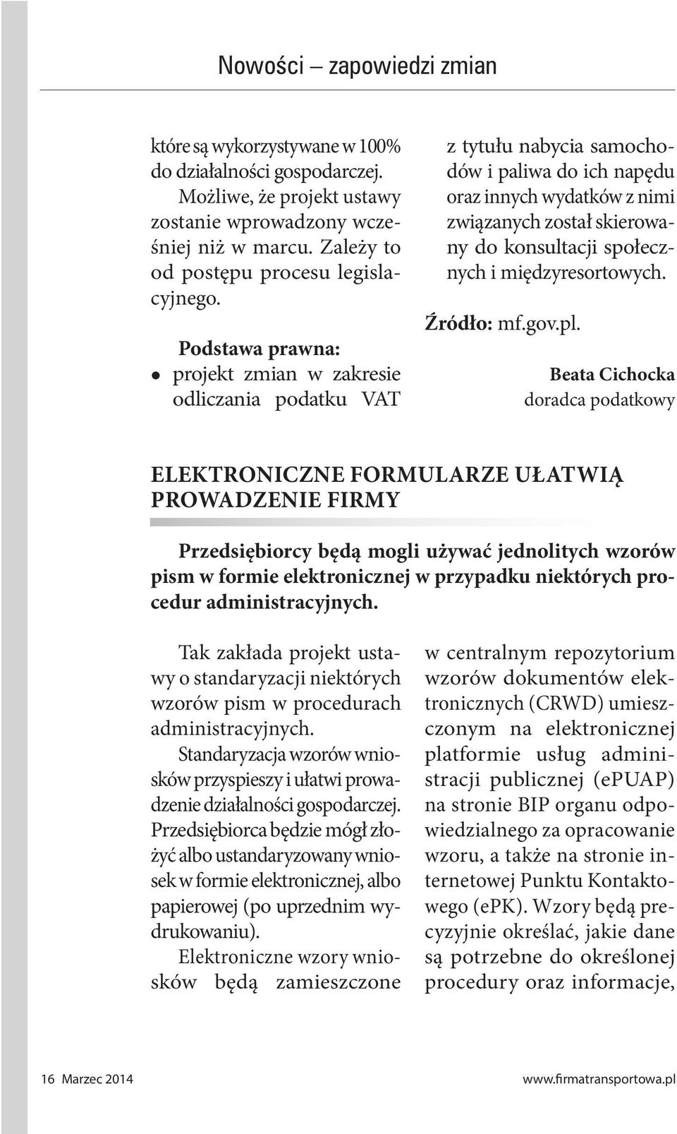 Podstawa prawna: projekt zmian w zakresie odliczania podatku VAT z tytułu nabycia samochodów i paliwa do ich napędu oraz innych wydatków z nimi związanych został skierowany do konsultacji społecznych