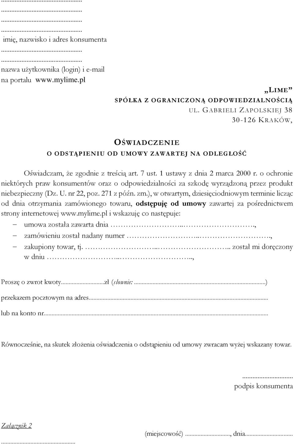 o ochronie niektórych praw konsumentów oraz o odpowiedzialności za szkodę wyrządzoną przez produkt niebezpieczny (Dz. U. nr 22, poz. 271 z późn. zm.