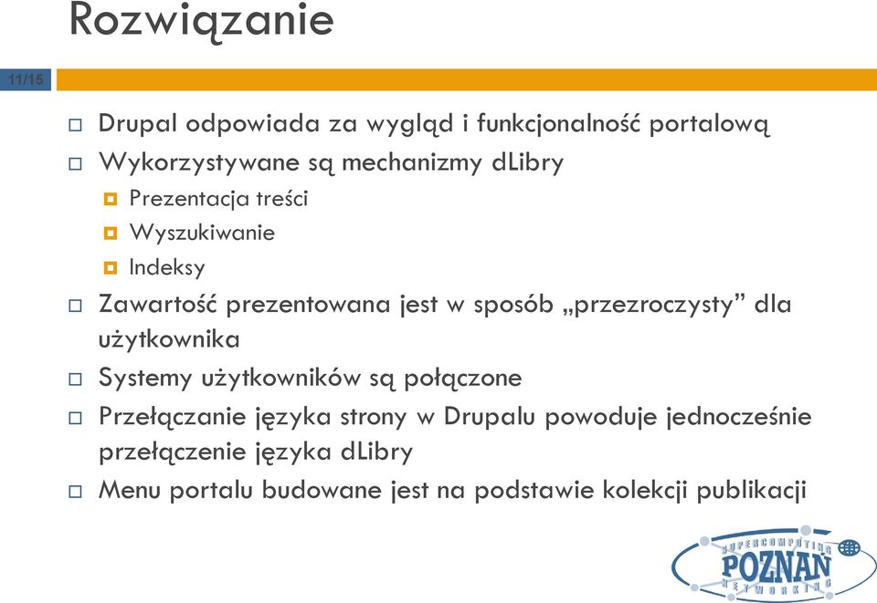 przezroczysty dla użytkownika Systemy użytkowników są połączone Przełączanie języka strony w