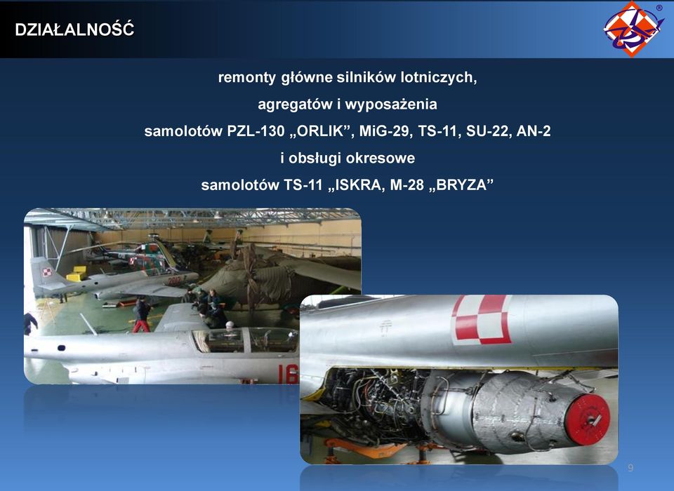 samolotów PZL-130 ORLIK, MiG-29, TS-11,