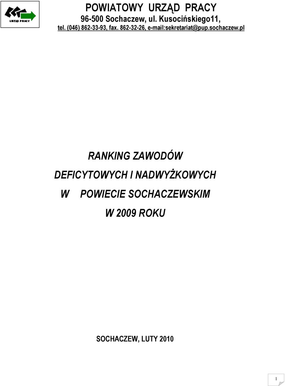 862-32-26, e-mail:sekretariat@pup.sochaczew.