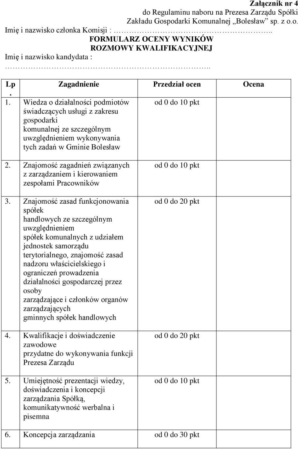 Wiedza o działalności podmiotów świadczących usługi z zakresu gospodarki komunalnej ze szczególnym uwzględnieniem wykonywania tych zadań w Gminie Bolesław od 0 do 10 pkt 2.