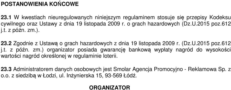 o grach hazardowych (Dz.U.2015 poz.612 j.t. z późn. zm.