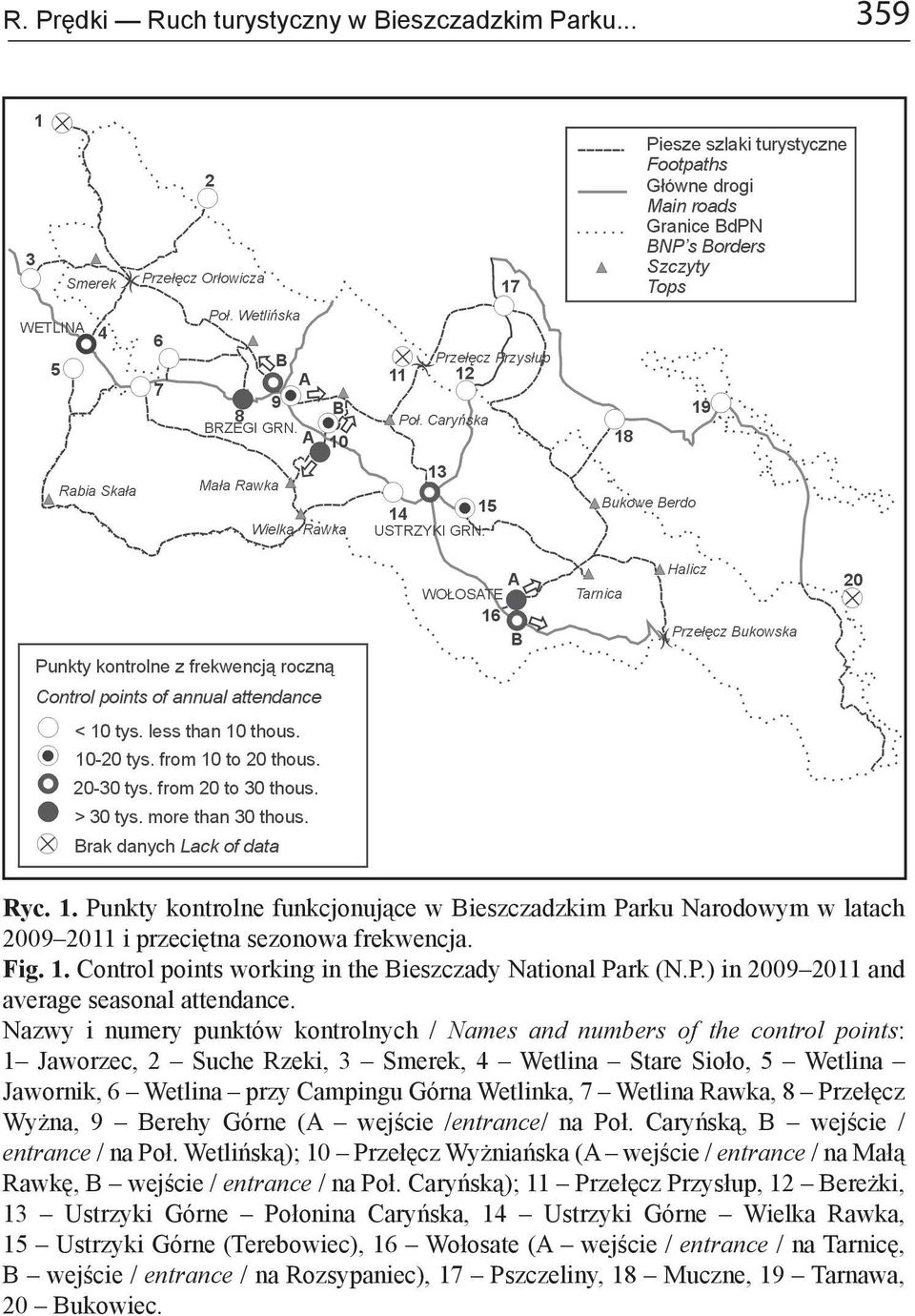 Nazwy i numery punktów kontrolnych / Names and numbers of the control points: 1 Jaworzec, 2 Suche Rzeki, 3 Smerek, 4 Wetlina Stare Sioło, 5 Wetlina Jawornik, 6 Wetlina przy Campingu Górna Wetlinka, 7