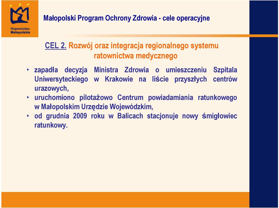 Ministra Zdrowia o umieszczeniu Szpitala Uniwersyteckiego w Krakowie na liście przyszłych