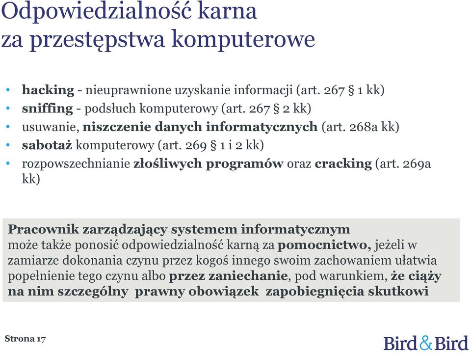 269 1 i 2 kk) rozpowszechnianie złośliwych programów oraz cracking (art.