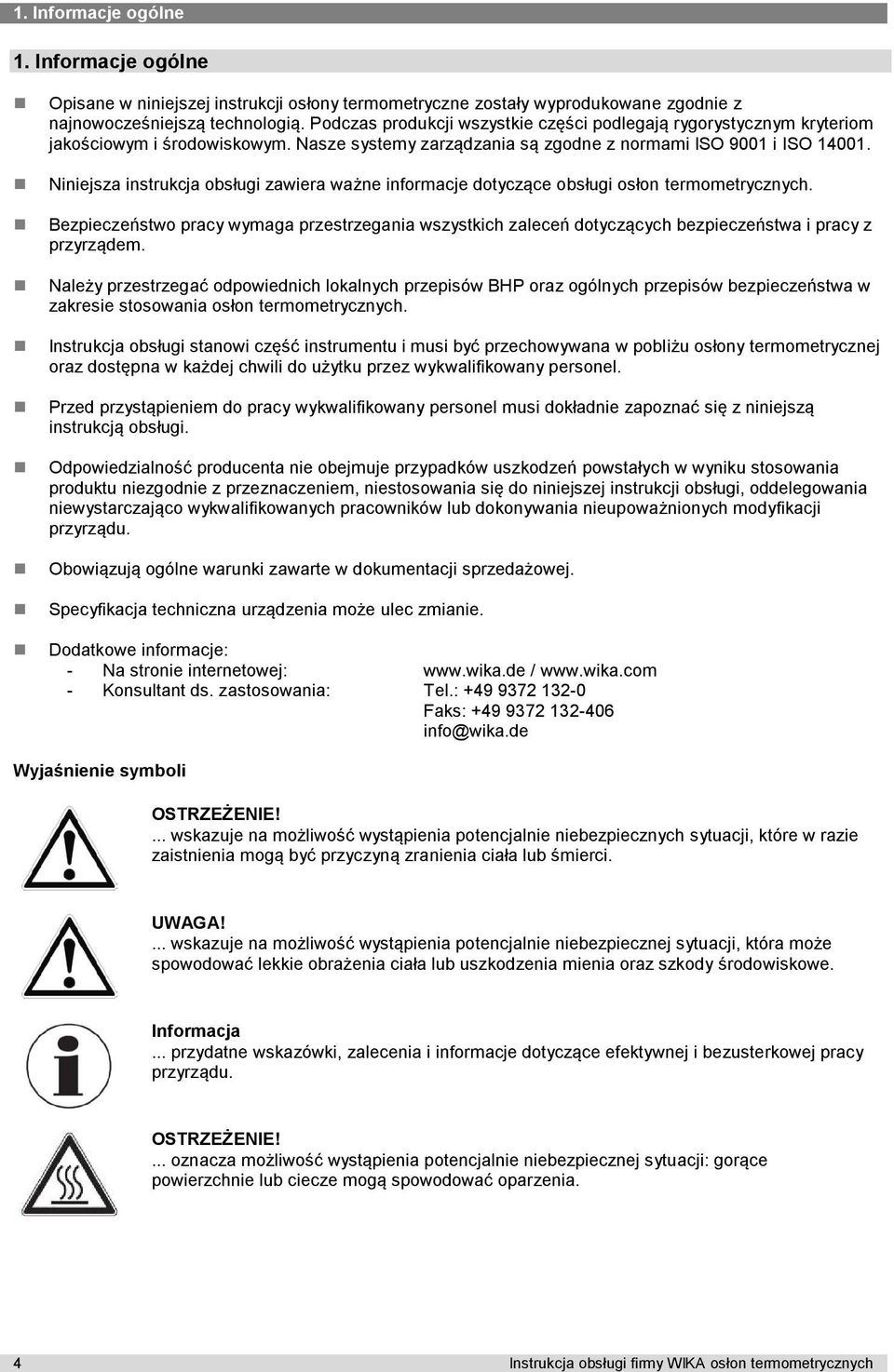 Niniejsza instrukcja obsługi zawiera ważne informacje dotyczące obsługi osłon termometrycznych.