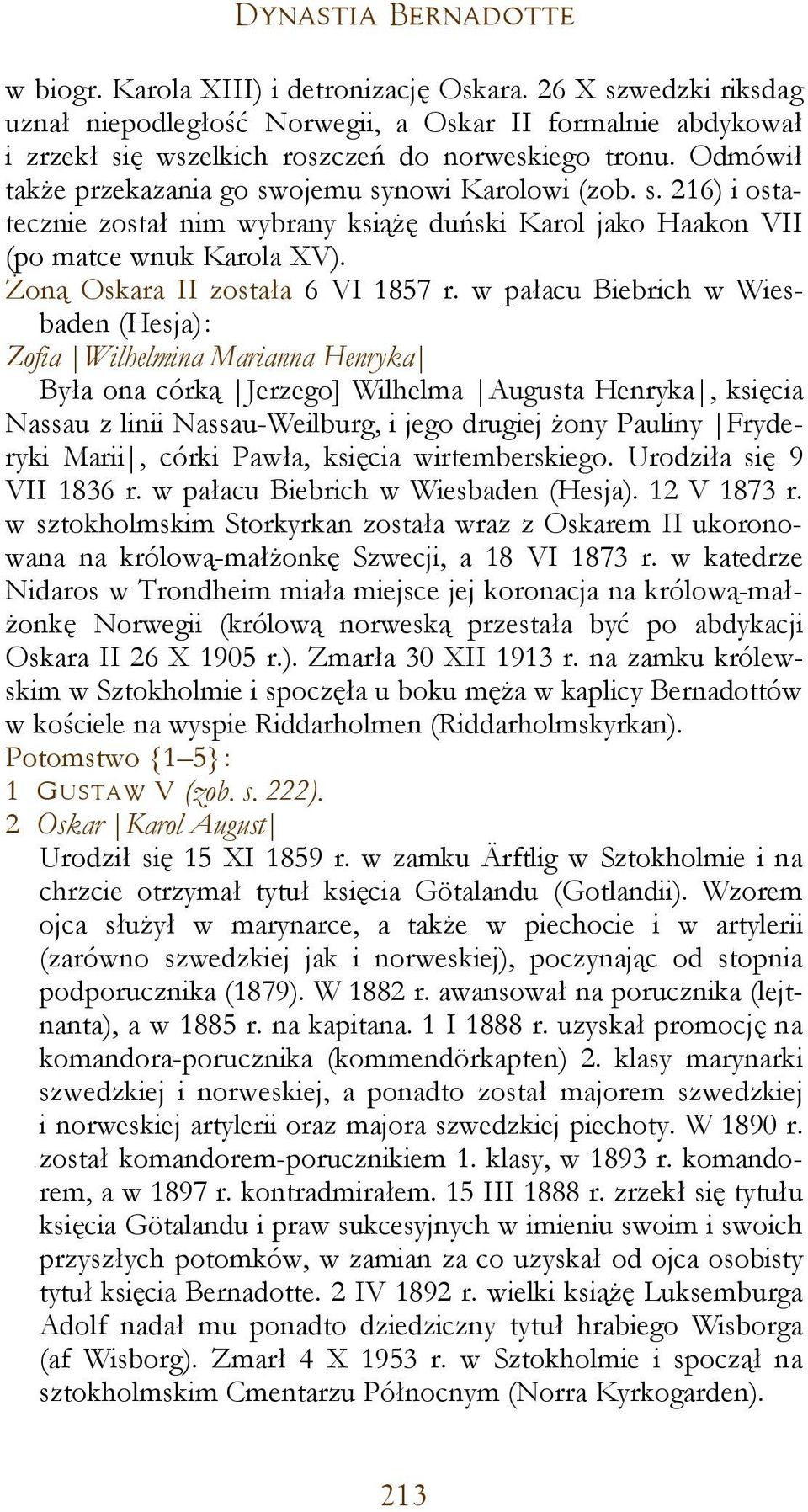 Żoną Oskara II została 6 VI 1857 r.