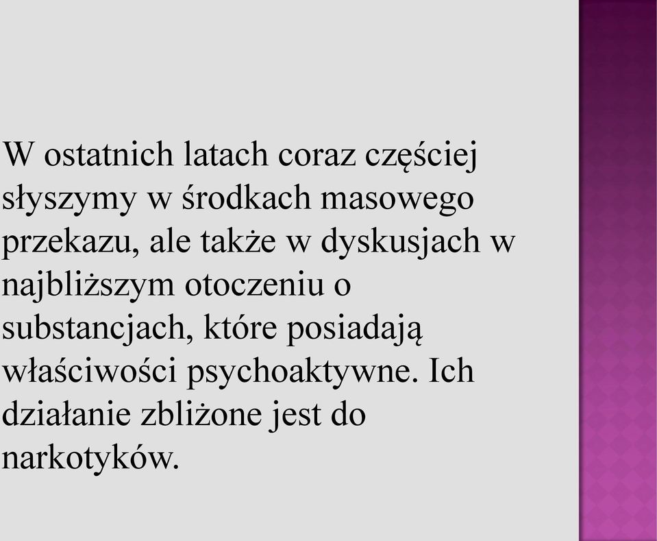 otoczeniu o substancjach, które posiadają właściwości