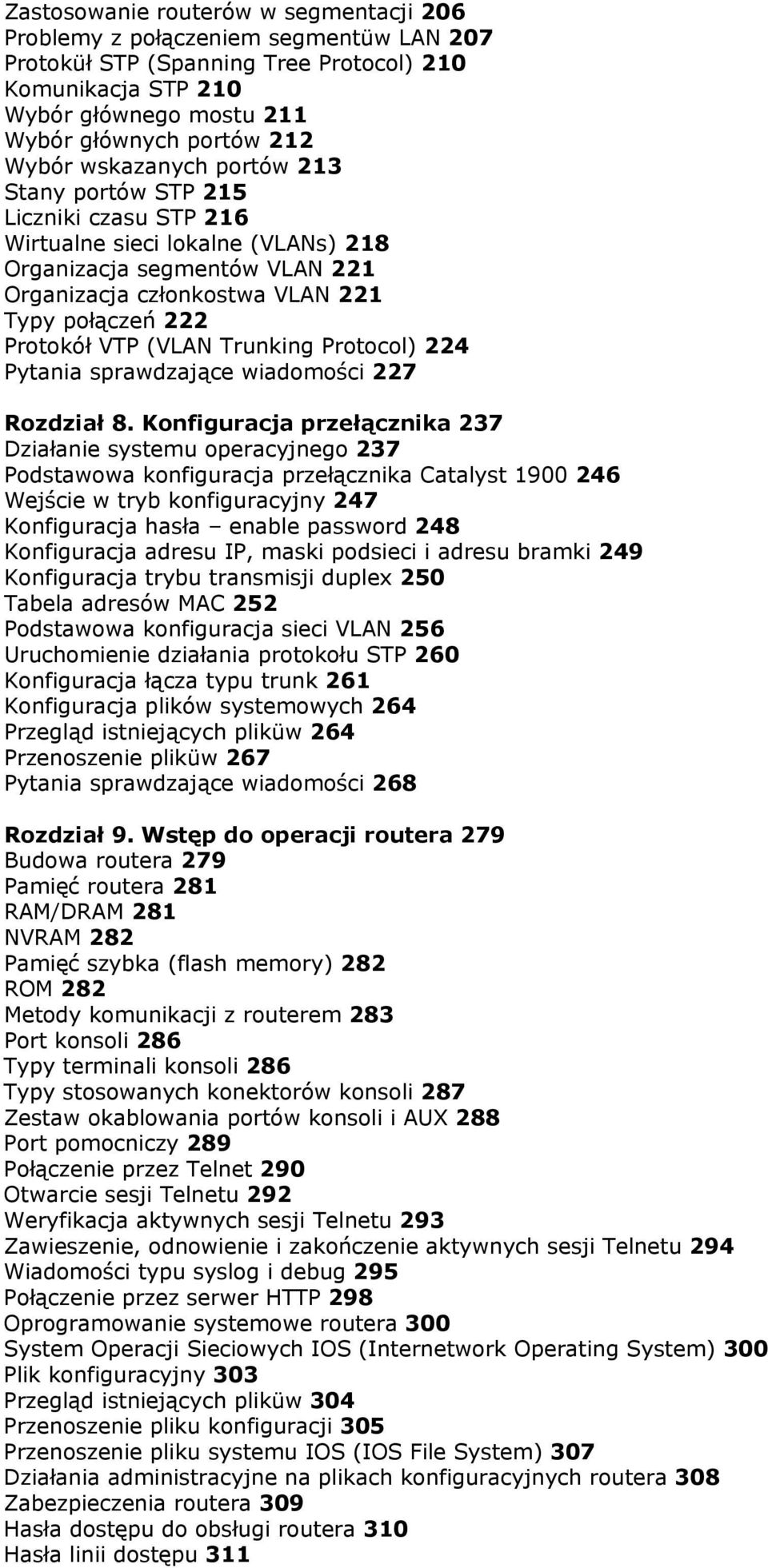 (VLAN Trunking Protocol) 224 Pytania sprawdzające wiadomości 227 Rozdział 8.