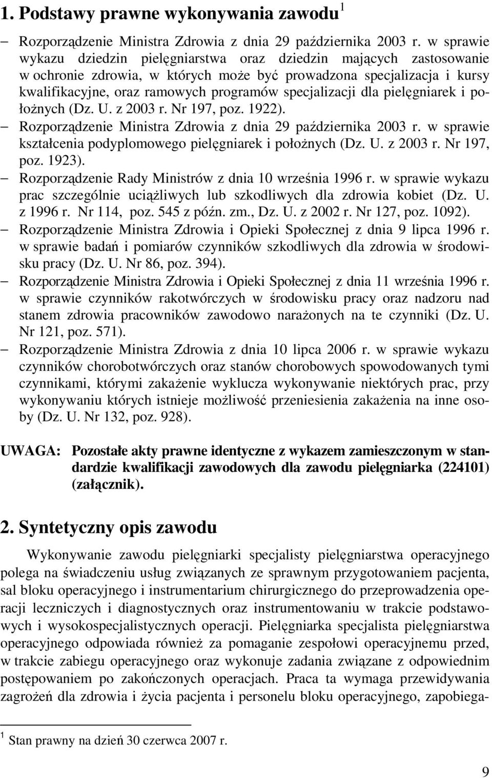 specjalizacji dla pielęgniarek i położnych (Dz. U. z 2003 r. Nr 197, poz. 1922). Rozporządzenie Ministra Zdrowia z dnia 29 października 2003 r.