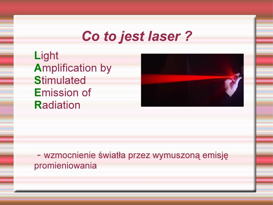 Emission of Radiation -