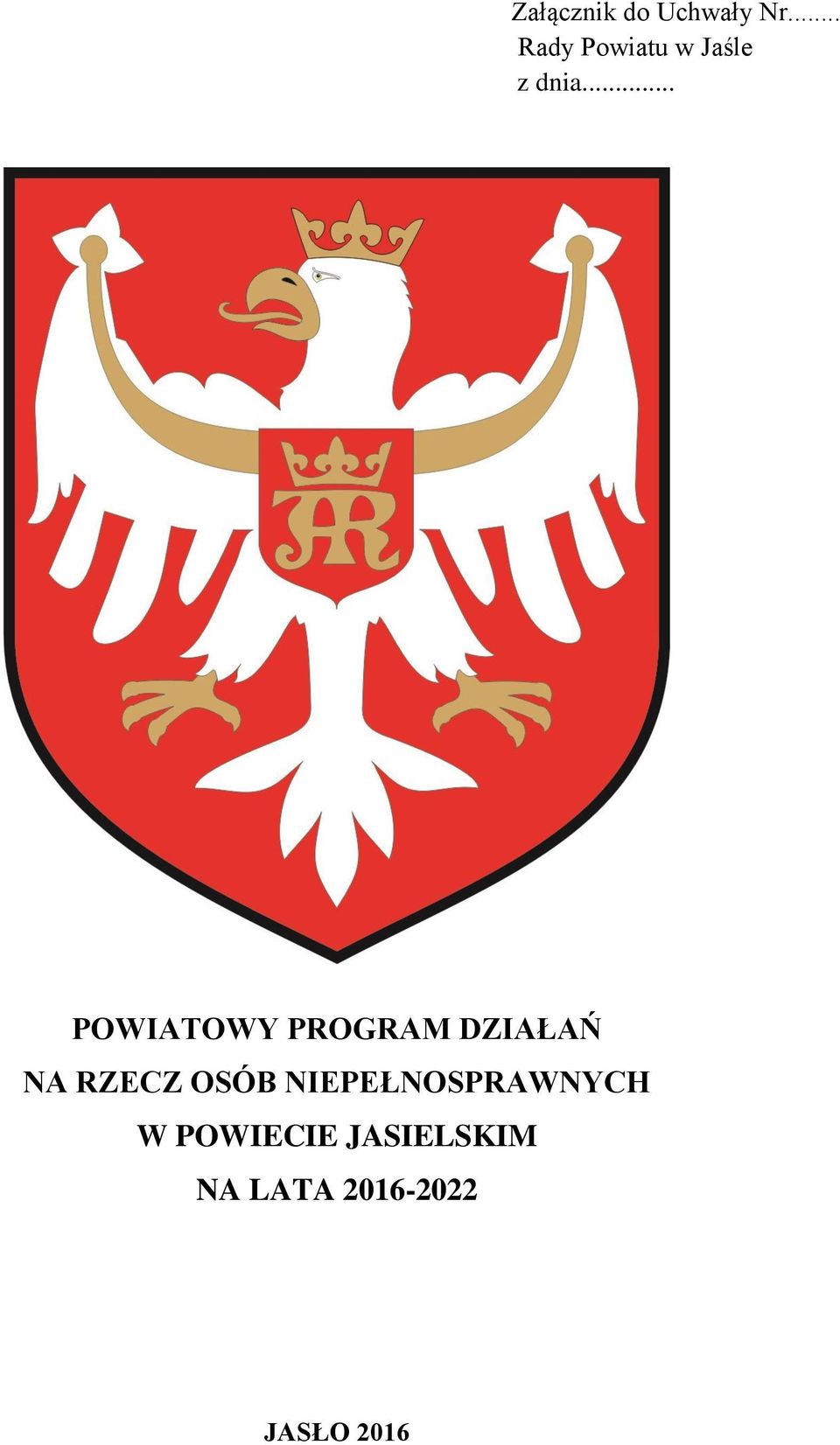 .. POWIATOWY PROGRAM DZIAŁAŃ NA RZECZ