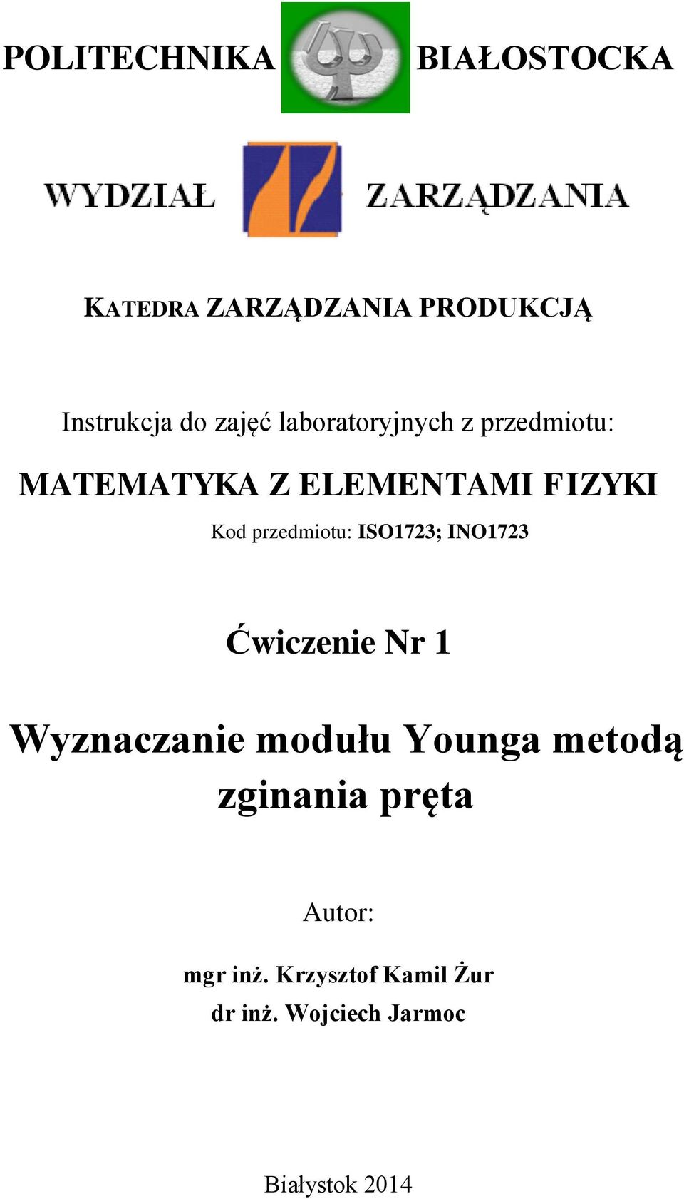 ISO17; INO17 Ćwiczenie Nr 1 Wyznaczanie modułu Younga metodą zginania