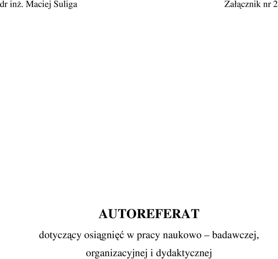 AUTOREFERAT dotyczący osiągnięć