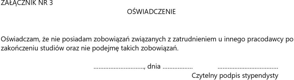 innego pracodawcy po zakończeniu studiów oraz nie