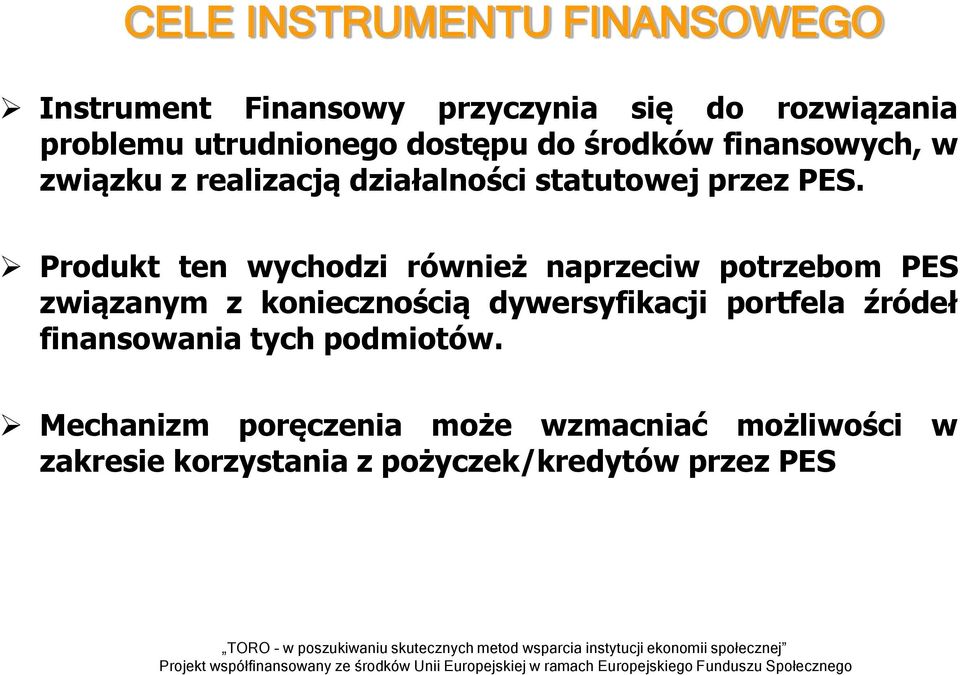 Prdukt ten wyhdi również npreiw ptrebm PES wiąnym knienśią dywersyfikji prtfel źródeł finnswni tyh pdmitów.