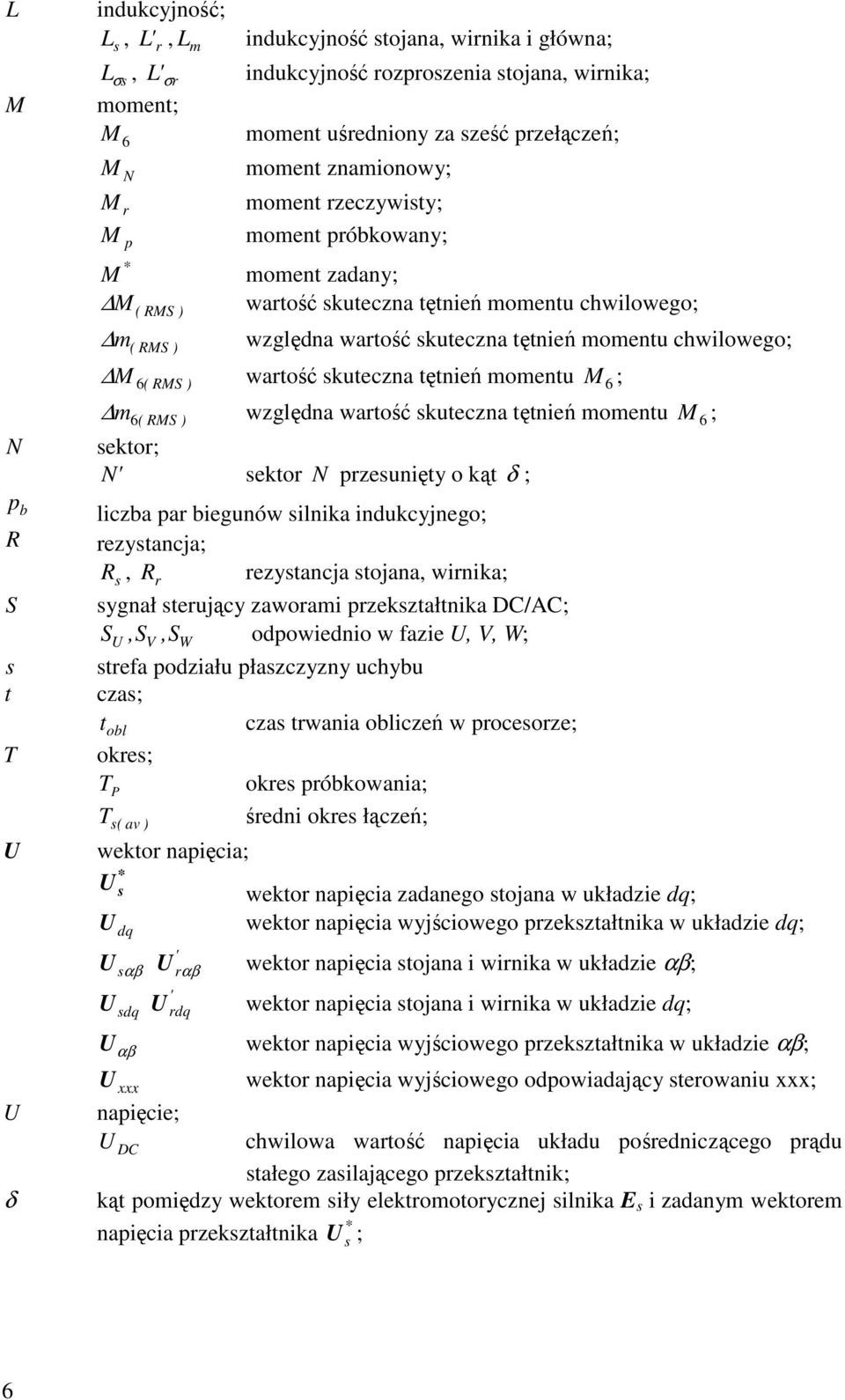 wartość skuteczna tętnień momentu chwilowego; wartość skuteczna tętnień momentu M 6 ; względna wartość skuteczna tętnień momentu M 6 ; sektor; N ' sektor N przesunięty o kąt δ ; liczba par biegunów
