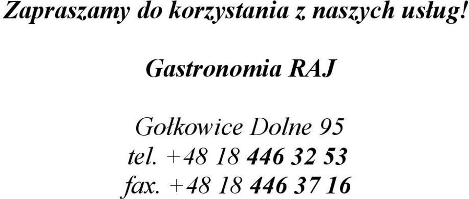 Gastronomia RAJ Gołkowice